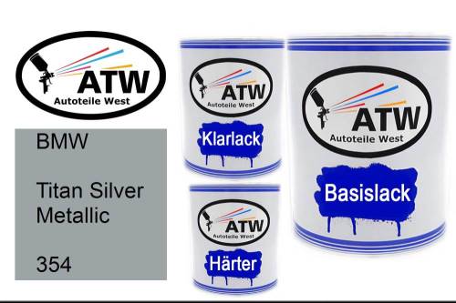 BMW, Titan Silver Metallic, 354: 1L Lackdose + 1L Klarlack + 500ml Härter - Set, von ATW Autoteile West.